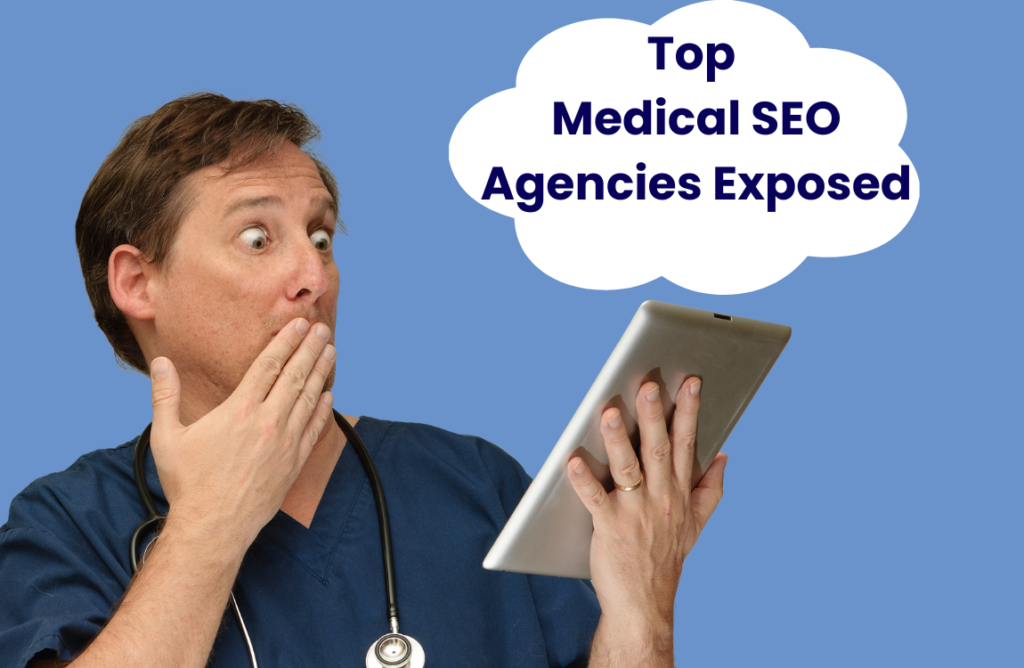 Top Medical SEO Agencies Exposed